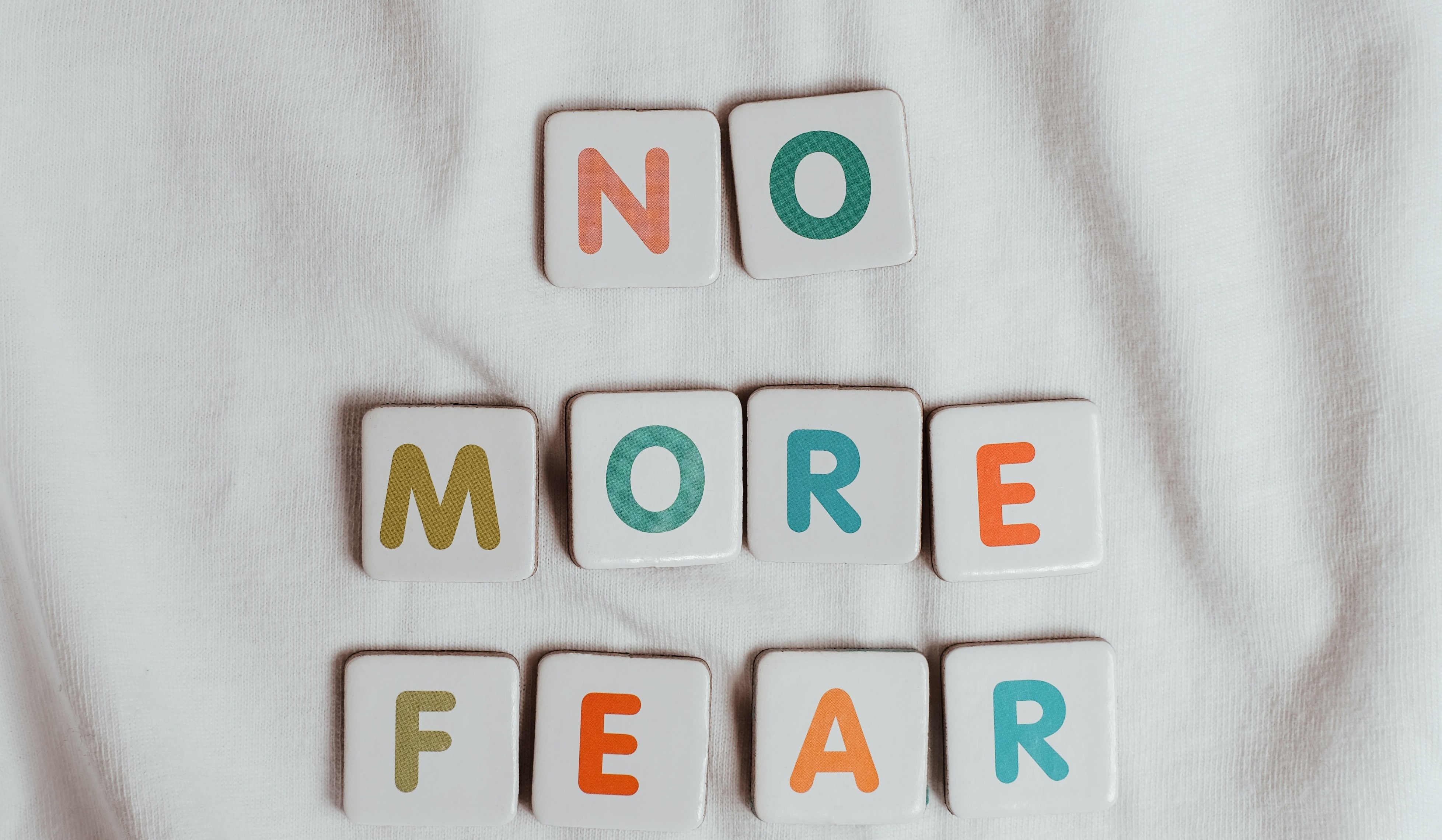 No more fear